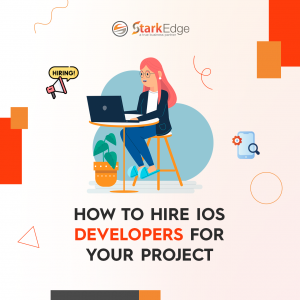 How To Hire IOS Developers For Your Project